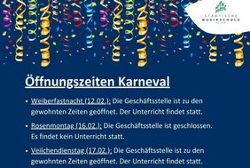 Öffnungszeiten Karneval